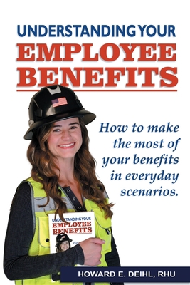 Understanding Your Employee Benefits 1088061710 Book Cover