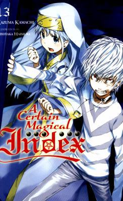 A Certain Magical Index, Vol. 13 (Light Novel):... 0316442674 Book Cover