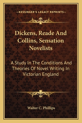 Dickens, Reade And Collins, Sensation Novelists... 1163603309 Book Cover