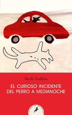 El Curioso Incidente del Perro a Medianoche/ Th... [Spanish] 8498383730 Book Cover