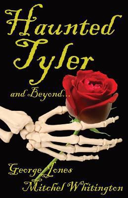 Spirits of Tyler and Beyond... 1939306051 Book Cover