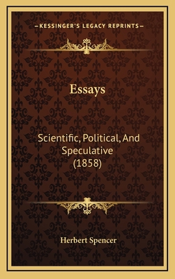 Essays: Scientific, Political, And Speculative ... 1165363739 Book Cover