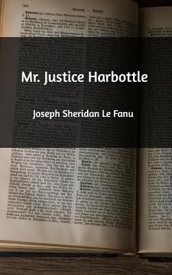 Mr. Justice Harbottle 138934178X Book Cover