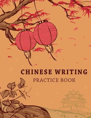 Chinese Writing Practice Book: Learning Chinese... 1986658554 Book Cover