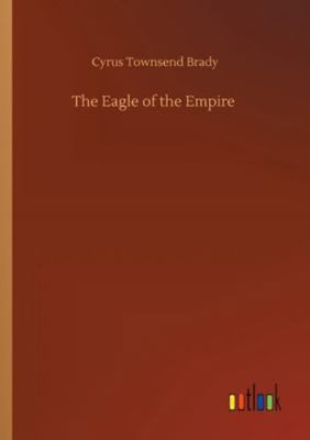 The Eagle of the Empire 3752313323 Book Cover