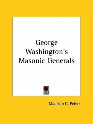 George Washington's Masonic Generals 1425354068 Book Cover