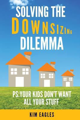Solving The Downsizing Dilemma 1720342814 Book Cover