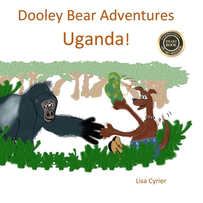 Dooley Bear Adventures Uganda! 1537117777 Book Cover