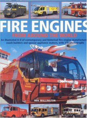 Fire Engines from Around the World: An book by Neil Wallington
