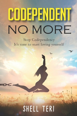 Codependent no More: Stop Codependecy it's time... B088VRJVSP Book Cover