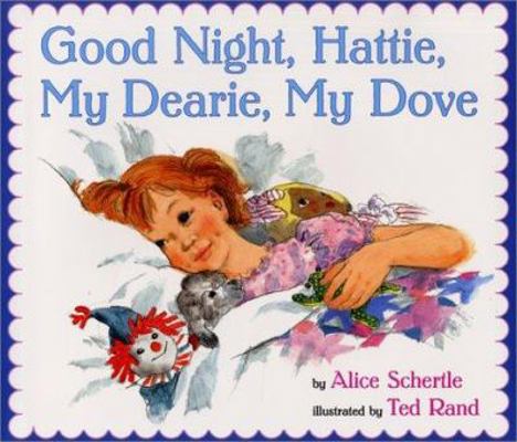 Good Night, Hattie, My Dearie, My Dove 0688160220 Book Cover