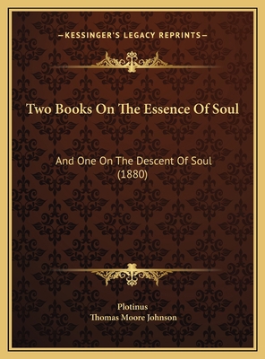 Two Books On The Essence Of Soul: And One On Th... 1169477798 Book Cover
