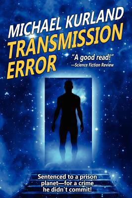 Transmission Error: A Scientifiction Romance 143444435X Book Cover