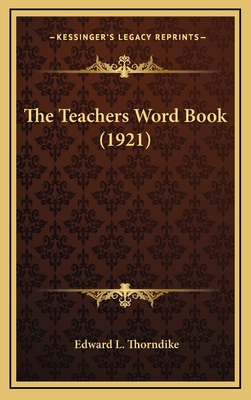 The Teachers Word Book (1921) 1164229028 Book Cover