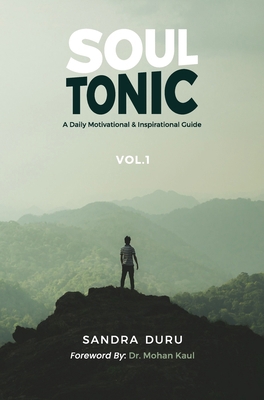 Soul Tonic: A Daily Motivational & Inspirationa... B0BRBVF747 Book Cover