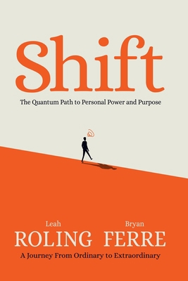Shift: The Quantum Path to Personal Power & Pur... B0CFCJ2K72 Book Cover