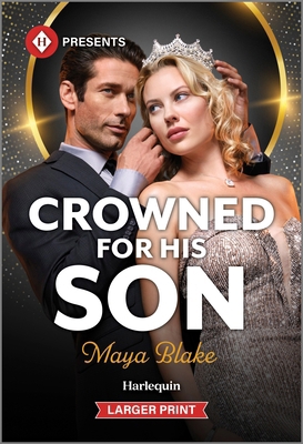 Crowned for His Son [Large Print] 1335631852 Book Cover