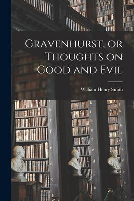 Gravenhurst, or Thoughts on Good and Evil 1017316597 Book Cover