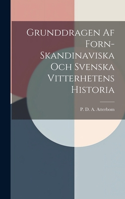 Grunddragen Af Forn-Skandinaviska Och Svenska V... [Swedish] 1020844981 Book Cover