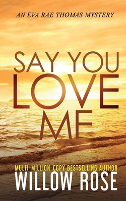Say You Love Me 1080962824 Book Cover