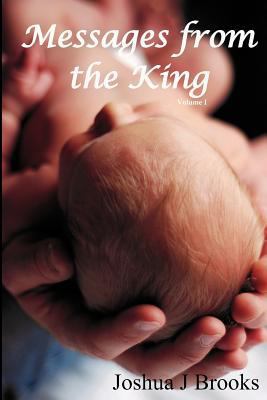 Messages From The King - Volume I 1456582003 Book Cover