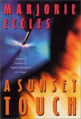 A Sunset Touch: A Mystery Featuring Superintend... 0312283539 Book Cover