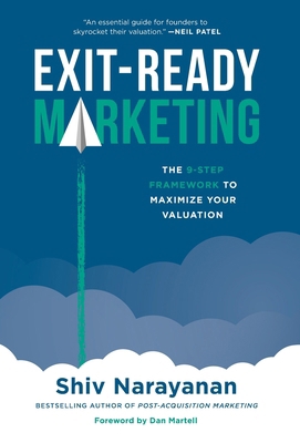 Exit-Ready Marketing: The 9-Step Framework to M... 1544546084 Book Cover