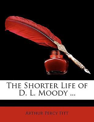 The Shorter Life of D. L. Moody ... 1147126690 Book Cover
