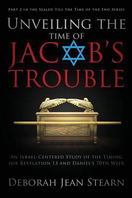 Unveiling the Time of Jacob's Trouble: Part 2 i... 1632324784 Book Cover