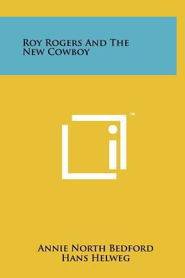 Roy Rogers and the New Cowboy 1258035162 Book Cover