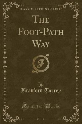 The Foot-Path Way (Classic Reprint) 1451011334 Book Cover