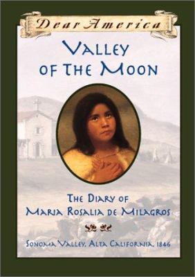 Dear Am: Valley of the Moon, the Diary of Maria... 0439088208 Book Cover