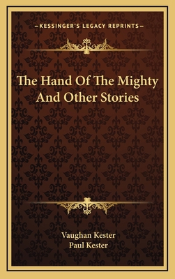 The Hand Of The Mighty And Other Stories 1163742732 Book Cover