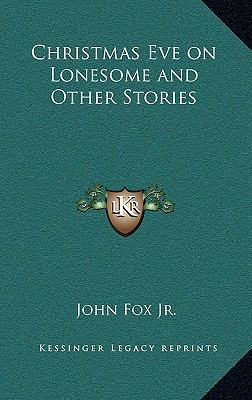 Christmas Eve on Lonesome and Other Stories 1163341479 Book Cover