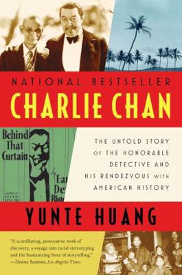 Charlie Chan: The Untold Story of the Honorable... 0393340392 Book Cover