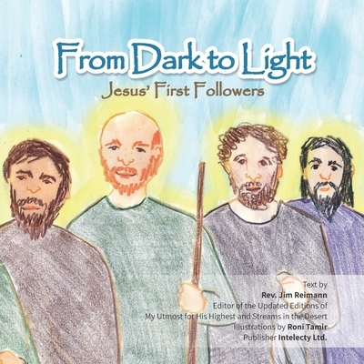From Dark to Light: Jesus' first Followers B08PJKJBKZ Book Cover