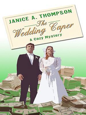 The Wedding Caper (Bridal Mayhem Mysteries, No. 1) [Large Print] 1410410277 Book Cover