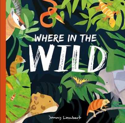 Where in the Wild 1848699557 Book Cover