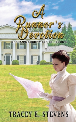 A Runner's Devotion: Society's Orphans Series 1717886272 Book Cover