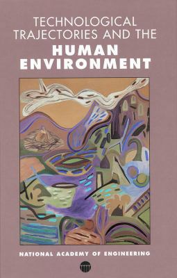 Technological Trajectories and the Human Enviro... 0309051339 Book Cover