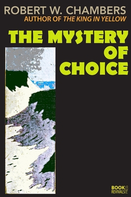 The Mystery of Choice 1387874608 Book Cover