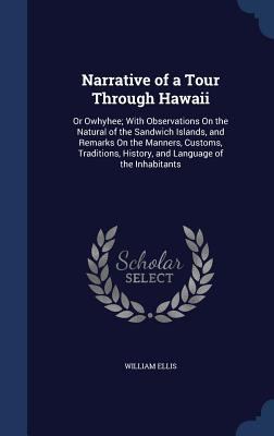 Narrative of a Tour Through Hawaii: Or Owhyhee;... 1296961036 Book Cover