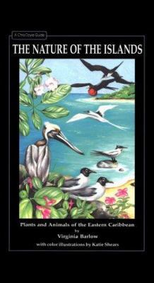 The Nature of the Islands: Plants & Animals of ... 0944428134 Book Cover