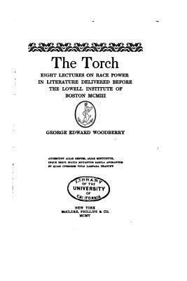 The Torch, Eight Lectures on Race Power in Lite... 1534967753 Book Cover