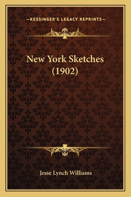 New York Sketches (1902) 1164120794 Book Cover