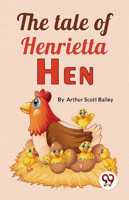 The Tale Of Henrietta Hen 9357489304 Book Cover