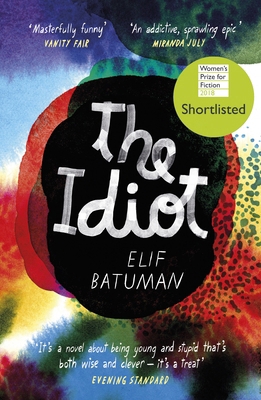 The Idiot: Shortlisted for the Women's Prize fo... 0099583178 Book Cover