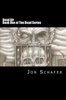 Dead Air (Book One of The Dead Series) 1483952096 Book Cover