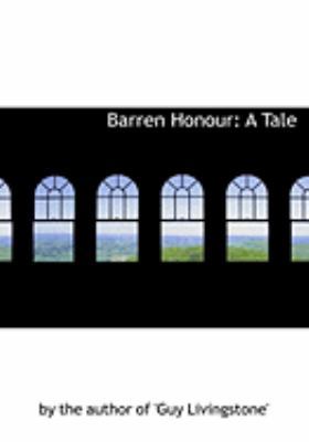 Barren Honour: A Tale (Large Print Edition) [Large Print] 0554913453 Book Cover