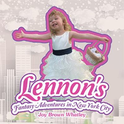 Hardcover Lennon's Fantasy Adventures in New York City Book